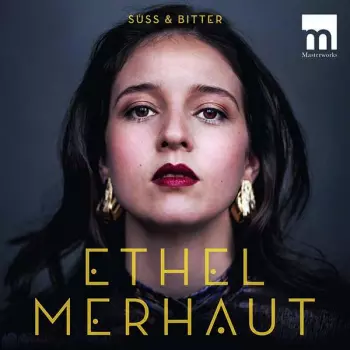 Ethel Merhaut - Süß Und Bitter