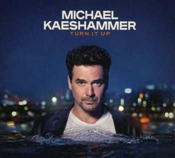 CD Michael Kaeshammer: Turn It Up 507004