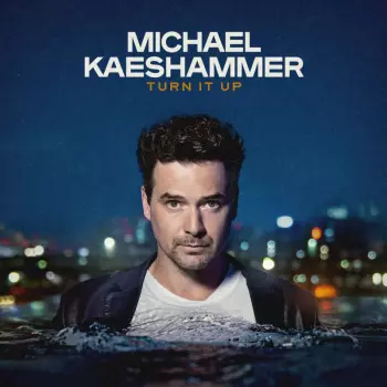 Michael Kaeshammer: Turn It Up