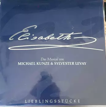 Michael Kunze: Elisabeth (Lieblingsstücke)