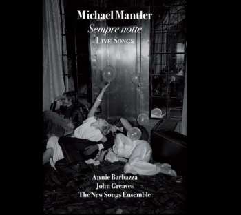 Album Michael Mantler: Sempre Notte - Live Songs