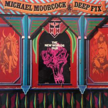 Album Michael Moorcock's Deep Fix: New World's Fair