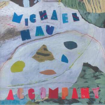 LP Michael Nau: Accompany CLR | LTD 580495