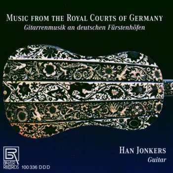 CD Han Jonkers: Music From The Royal Courts Of Germany. 493219