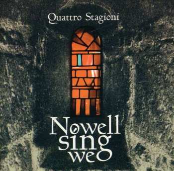 Album Michael Praetorius: Quattro Stagioni - Nowell Sing We