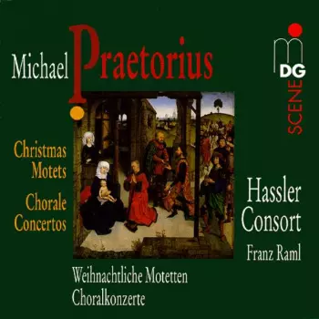 Michael Praetorius: Weihnachtliche Motetten Und Lieder: Christmas Motets And Chorale Concertos