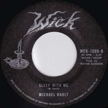 SP Michael Rault: I'll Be There / Sleep With Me 586760