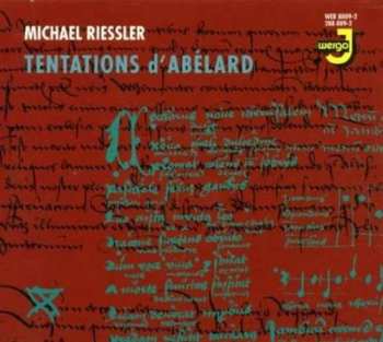 CD Michael Riessler: Tentations D'Abélard 408134