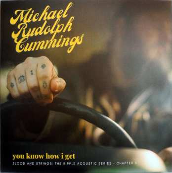 Album Michael Rudolph Cummings: You Know How I Get