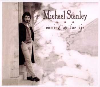 CD Michael Stanley: Coming Up For Air 503929