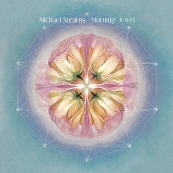 CD Michael Stearns: Morning Jewel 619921