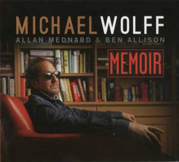 Michael Wolff: Memoir