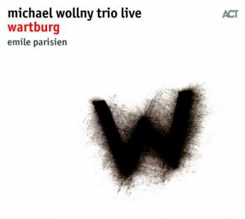 CD Emile Parisien: Michael Wollny Trio Live    Wartburg 261745