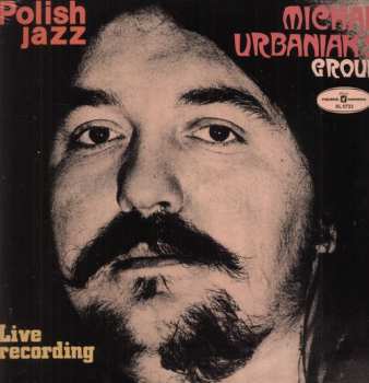 LP Michal Urbaniak's Group: Live Recording 49306