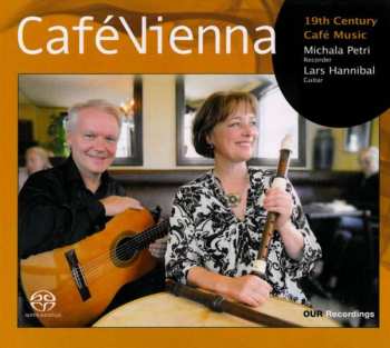 Album Michala Petri: Café Vienna - 19th Century Café Music