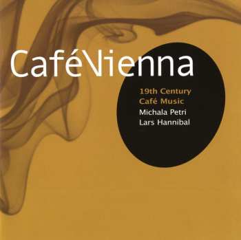 SACD Michala Petri: Café Vienna - 19th Century Café Music 270162