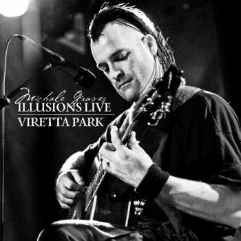 CD Michale Graves: Illusions Live-Viretta Park 434860