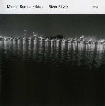 CD Michel Benita Ethics: River Silver 310898