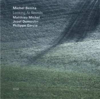 CD Michel Benita: Looking At Sounds 260506