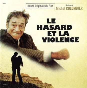 Michel Colombier: Le Hasard et La Violence (Bande Originale Du Film)