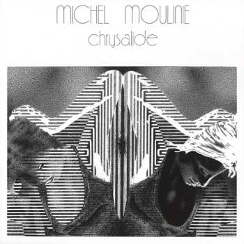 LP Michel Moulinié: Chrysalide LTD 640520