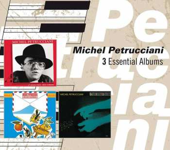 3CD Michel Petrucciani: 3 Essential Albums 401503