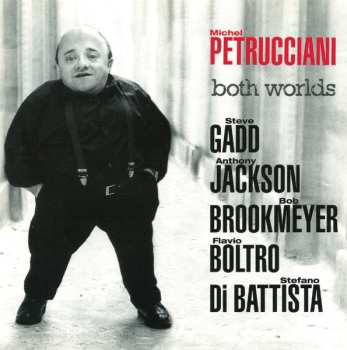 CD Michel Petrucciani: Both Worlds 623689