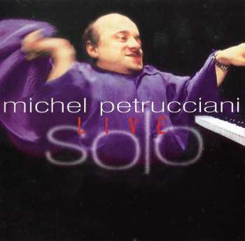 CD Michel Petrucciani: Solo Live 626037