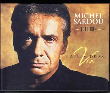 Album Michel Sardou: L'album De Sa Vie