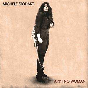 LP Michele Stodart: Ain't No Woman 571113