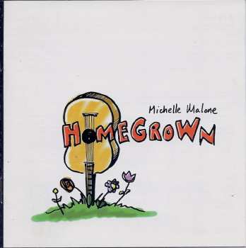 Album Michelle Malone: Home Grown