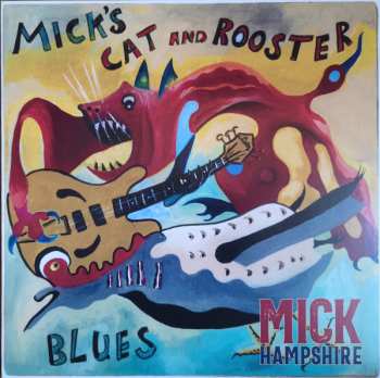 Album Micky Hampshire: Mick's Cat And Rooster Blues