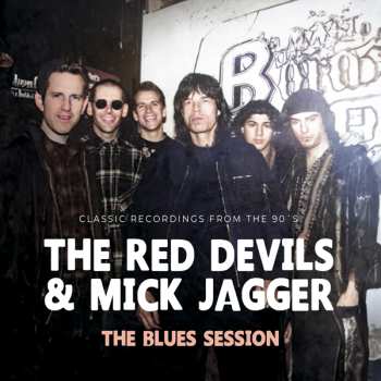 CD Mick Jagger: The Blues Session (Classic Recordings From The 90’s) 536797