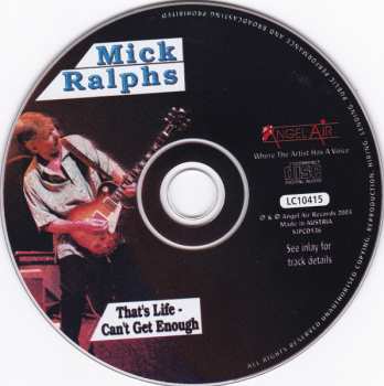 CD Mick Ralphs: That's Life - Can't Get Enough 616024