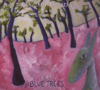 CD Mick Turner: Blue Trees 578714