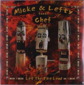 LP Micke & Lefty: Let The Fire Lead 327593