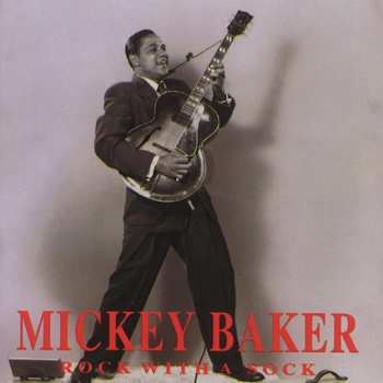 CD Mickey Baker: Rock With A Sock 658135