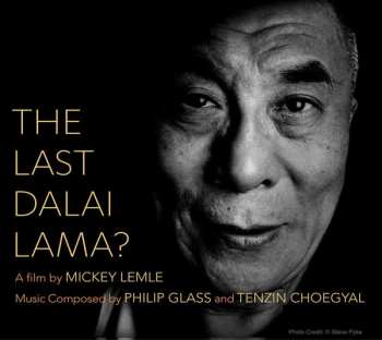 Album Philip Glass: The Last Dalai Lama?