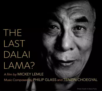 The Last Dalai Lama?