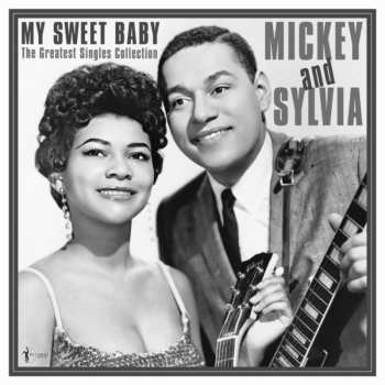 Album Mickey & Sylvia: My Sweet Baby: The Greatest Singles 1954-61