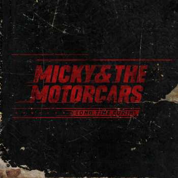 LP Micky & The Motorcars: Long Time Comin' 577363