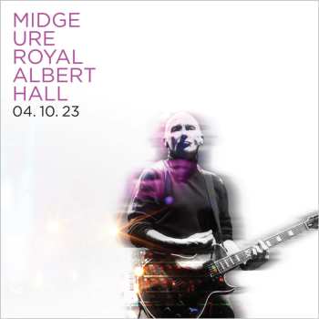 3LP Midge Ure: Royal Albert Hall 04. 10. 23 LTD 641610