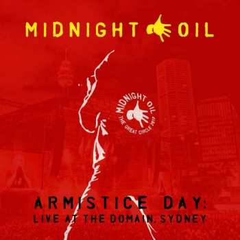 Album Midnight Oil: Armistice Day: Live At The Domain, Sydney