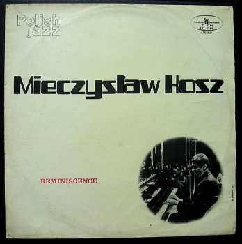 LP Mieczysław Kosz: Reminiscence 613696