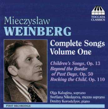 CD Mieczysław Weinberg: Complete Songs Volume One 468250