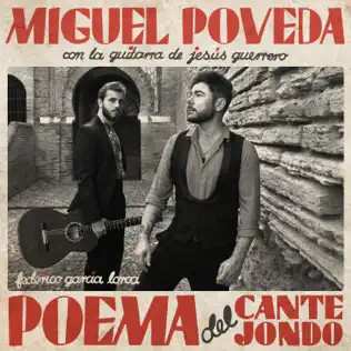 Album Miguel Poveda: Poema del Cante Jondo (Federico García Lorca)