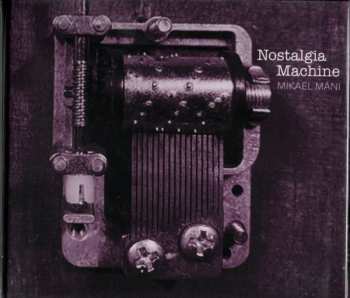 Album Mikael Máni Ásmundsson: Nostalgia Machine