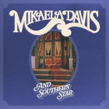 Album Mikaela Davis: And Southern Star!