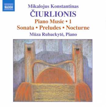 Album Muza Rubackyte: Piano Music 1 · Sonata · Preludes · Nocturne