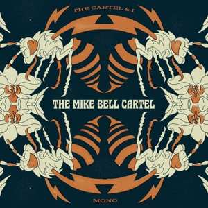 Album Mike Bell: Cartel & I